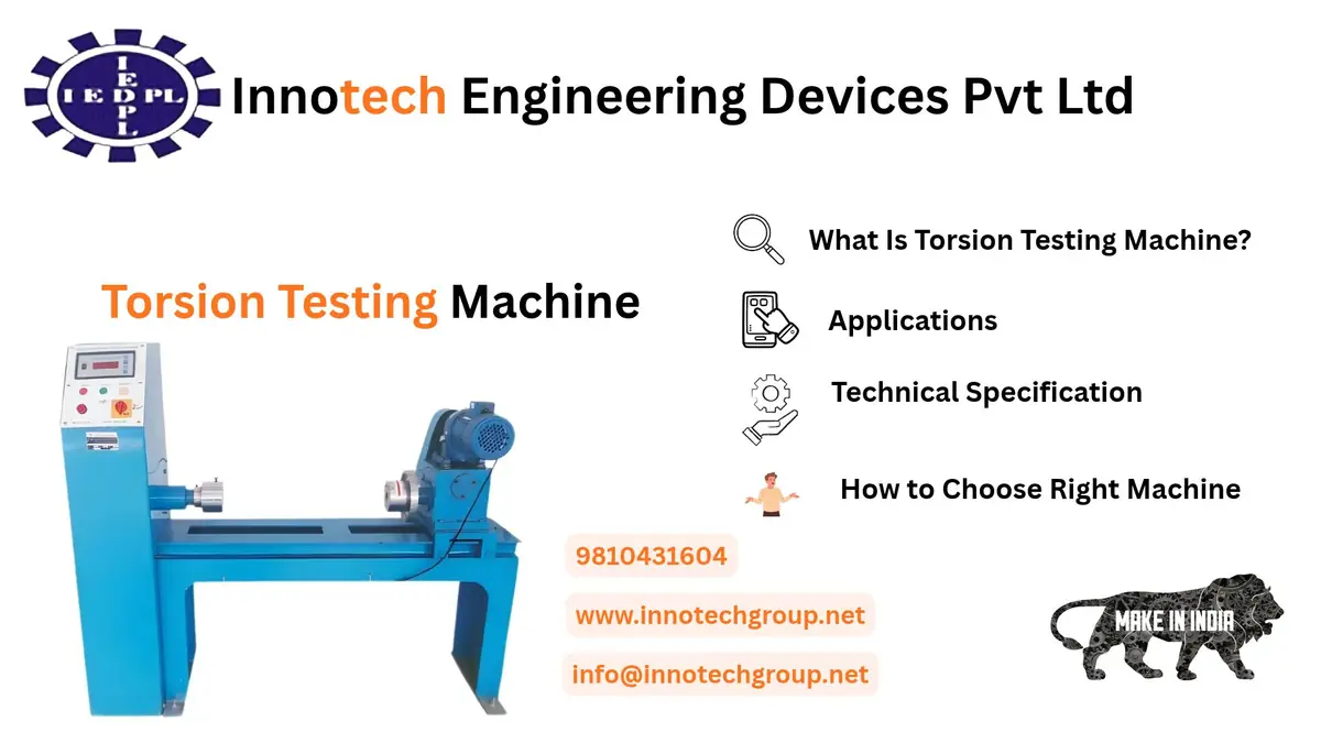 Torsion Testing Machine: Applications, Price Range, Specifications and Selection Guide
